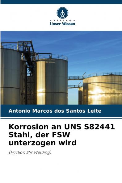 Korrosion an UNS S82441 Stahl der FSW unterzogen wird