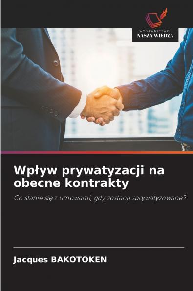 Wpływ prywatyzacji na obecne kontrakty