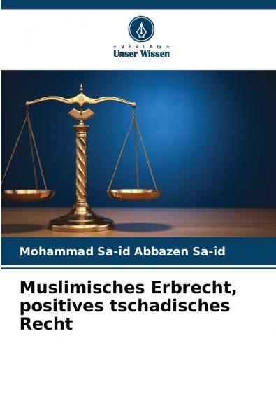 Muslimisches Erbrecht positives tschadisches Recht
