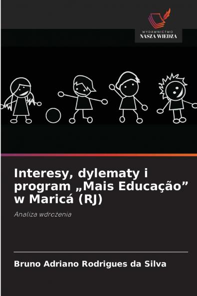 Interesy dylematy i program „Mais Educação w Maricá (RJ)