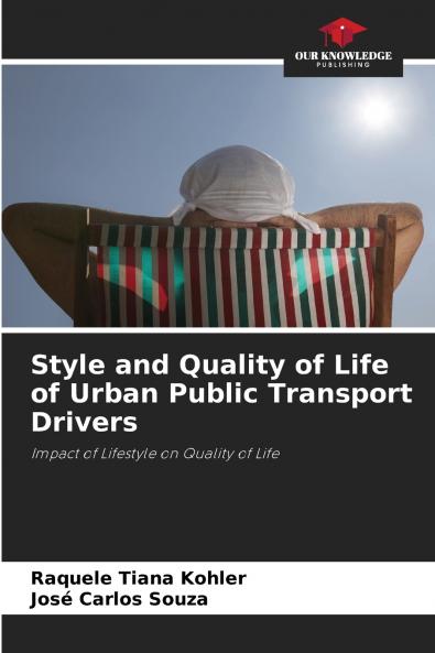 Style and Quality of Life of Urban Public Transport Drivers