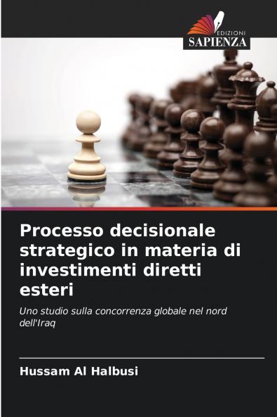 Processo decisionale strategico in materia di investimenti diretti esteri