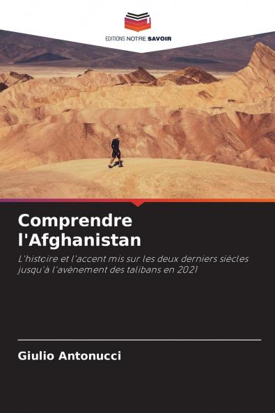 Comprendre l'Afghanistan