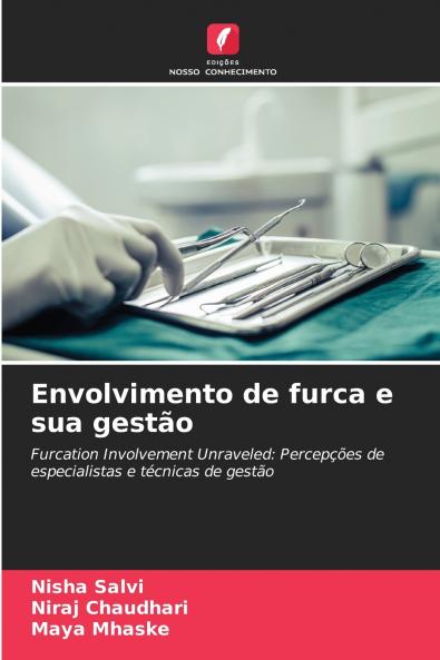 Envolvimento de furca e sua gestão