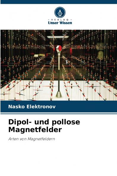 Dipol- und pollose Magnetfelder