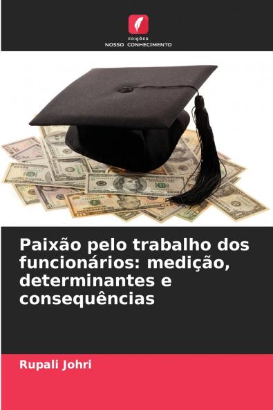 Paixão pelo trabalho dos funcionários