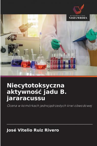 Niecytotoksyczna aktywność jadu B. jararacussu