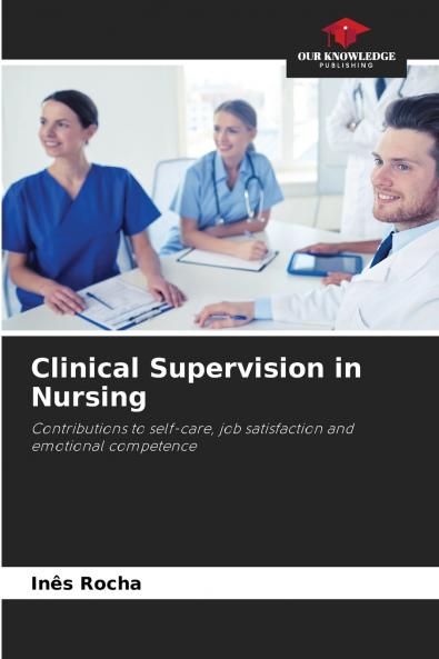Clinical Supervision in Nursing