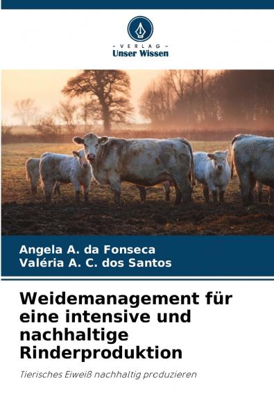 Weidemanagement für eine intensive und nachhaltige Rinderproduktion