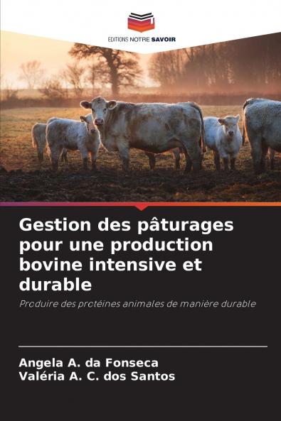 Gestion des pâturages pour une production bovine intensive et durable