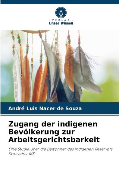Zugang der indigenen Bevölkerung zur Arbeitsgerichtsbarkeit