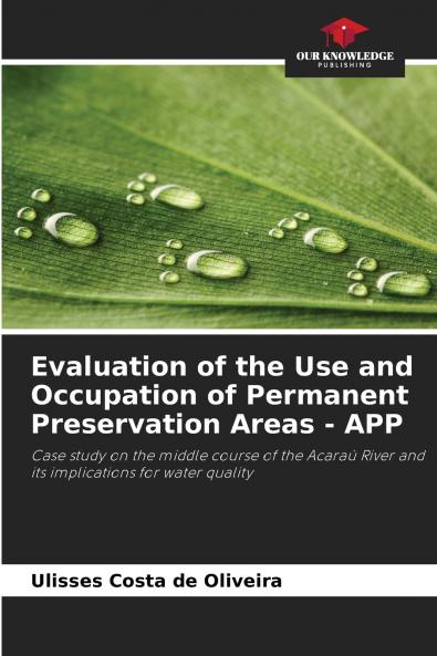 Evaluation of the Use and Occupation of Permanent Preservation Areas - APP