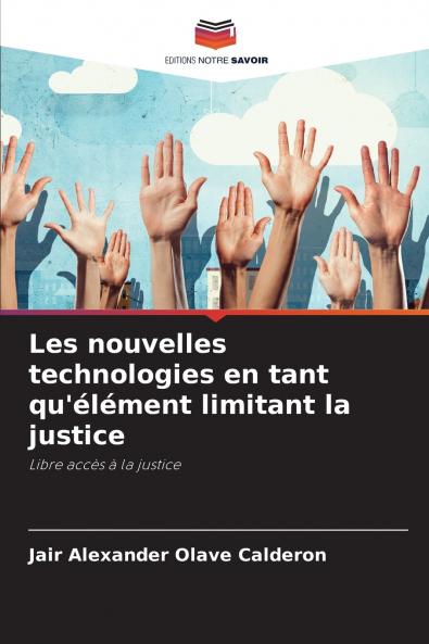 Les nouvelles technologies en tant qu'élément limitant la justice