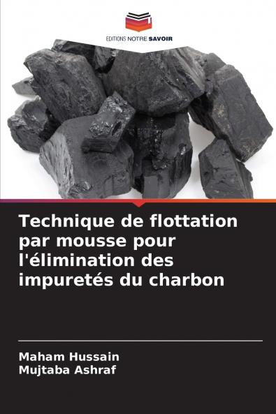Technique de flottation par mousse pour l'élimination des impuretés du charbon