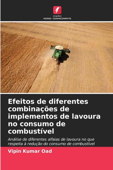 Efeitos de diferentes combinações de implementos de lavoura no consumo de combustível
