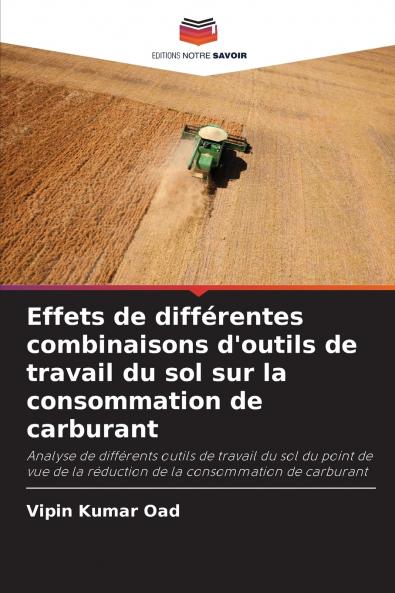 Effets de différentes combinaisons d'outils de travail du sol sur la consommation de carburant