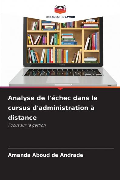 Analyse de l'échec dans le cursus d'administration à distance