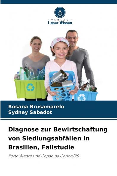 Diagnose zur Bewirtschaftung von Siedlungsabfällen in Brasilien Fallstudie