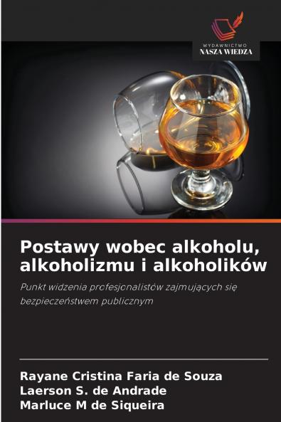 Postawy wobec alkoholu alkoholizmu i alkoholików