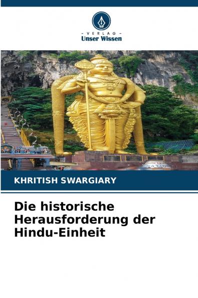 Die historische Herausforderung der Hindu-Einheit