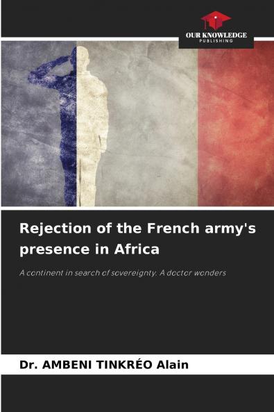 Rejection of the French army's presence in Africa