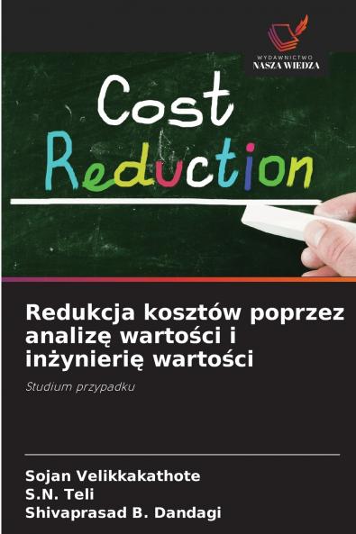 Redukcja kosztów poprzez analizę wartości i inżynierię wartości