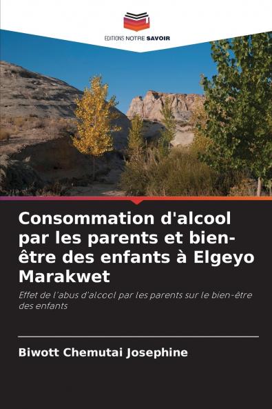 Consommation d'alcool par les parents et bien-être des enfants à Elgeyo Marakwet