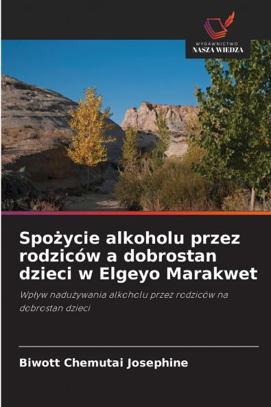 Spożycie alkoholu przez rodziców a dobrostan dzieci w Elgeyo Marakwet