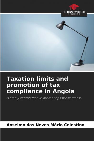 Taxation limits and promotion of tax compliance in Angola