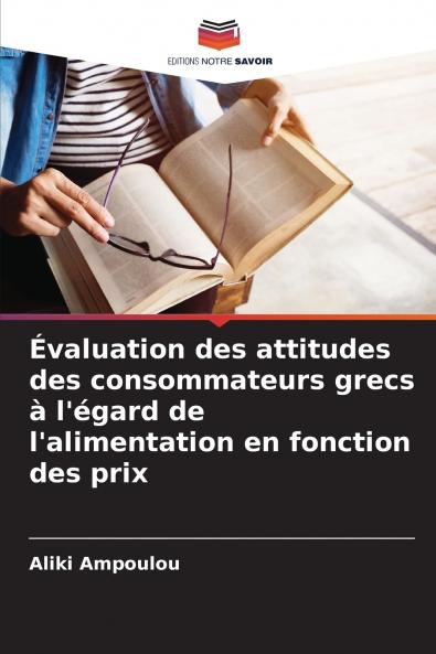 Évaluation des attitudes des consommateurs grecs à l'égard de l'alimentation en fonction des prix