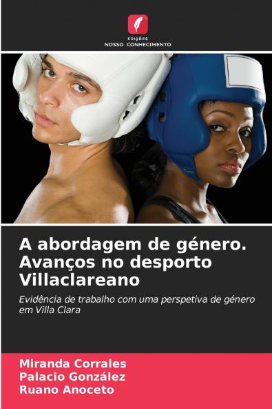 A abordagem de género. Avanços no desporto Villaclareano