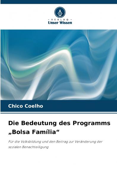 Die Bedeutung des Programms „Bolsa Família