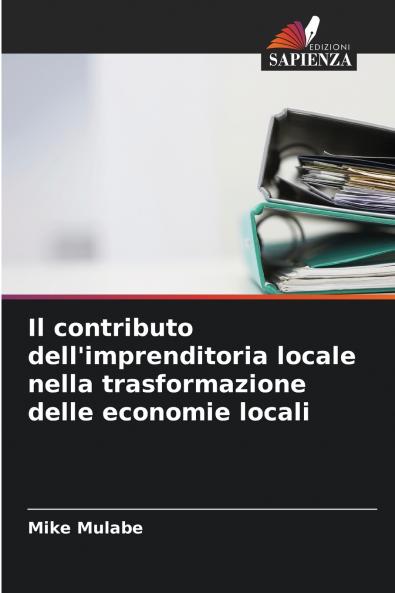 Il contributo dell'imprenditoria locale nella trasformazione delle economie locali