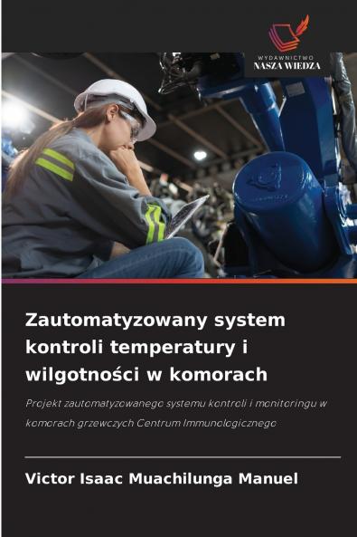 Zautomatyzowany system kontroli temperatury i wilgotności w komorach