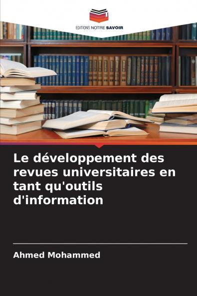 Le développement des revues universitaires en tant qu'outils d'information