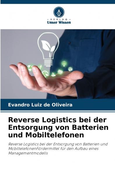 Reverse Logistics bei der Entsorgung von Batterien und Mobiltelefonen