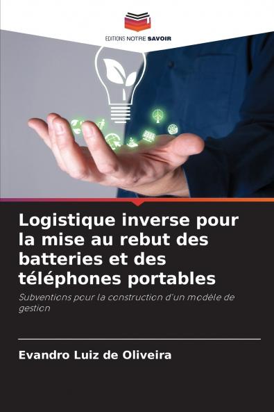 Logistique inverse pour la mise au rebut des batteries et des téléphones portables