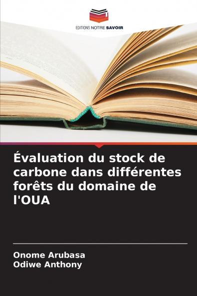 Évaluation du stock de carbone dans différentes forêts du domaine de l'OUA