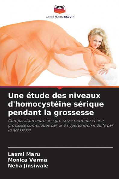 Une étude des niveaux d'homocystéine sérique pendant la grossesse