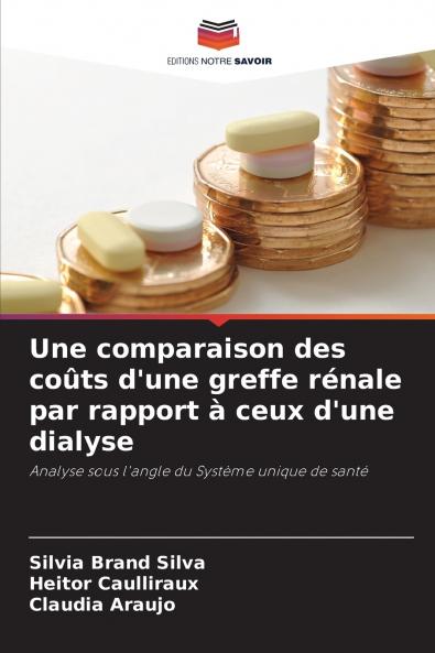 Une comparaison des coûts d'une greffe rénale par rapport à ceux d'une dialyse