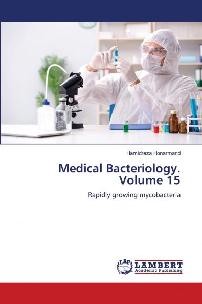 Medical Bacteriology. Volume 15