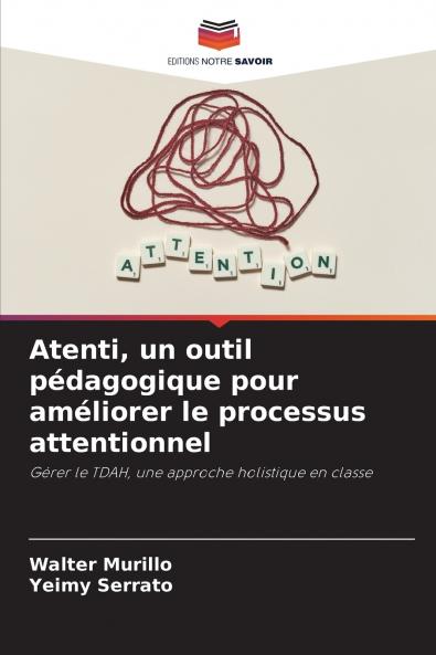 Atenti un outil pédagogique pour améliorer le processus attentionnel