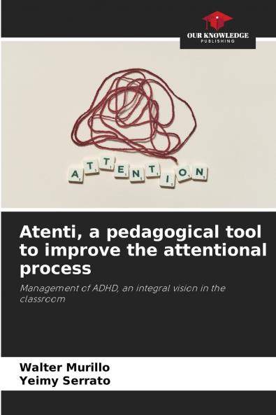 Atenti a pedagogical tool to improve the attentional process