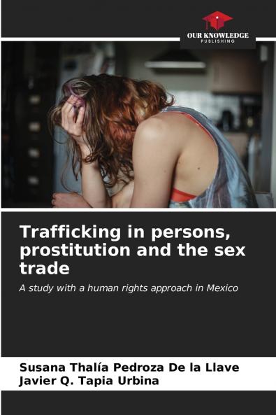 Trafficking in persons prostitution and the sex trade