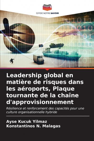 Leadership global en matière de risques dans les aéroports Plaque tournante de la chaîne d'approvisionnement