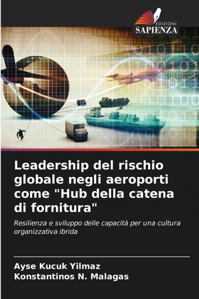 Leadership del rischio globale negli aeroporti come Hub della catena di fornitura