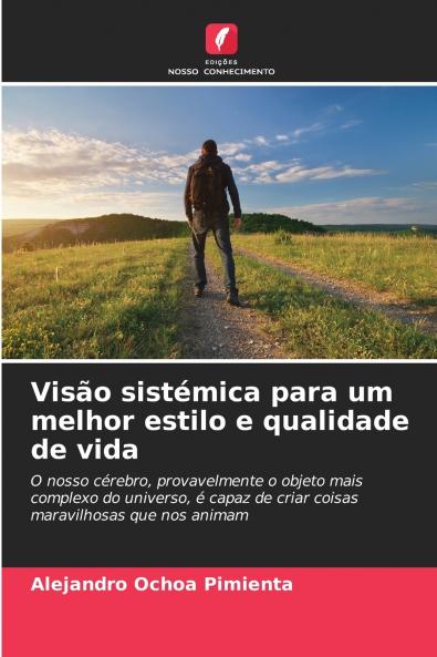 Visão sistémica para um melhor estilo e qualidade de vida