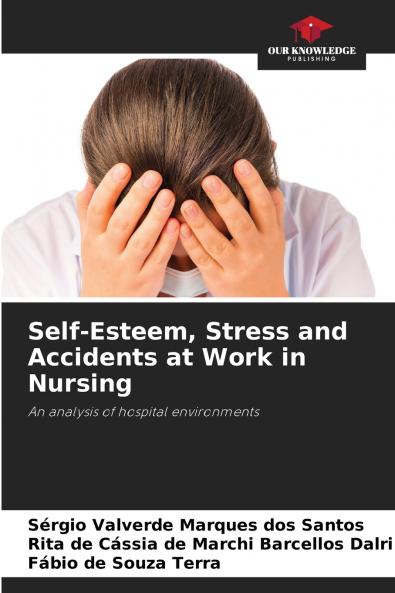 Self-Esteem Stress and Accidents at Work in Nursing