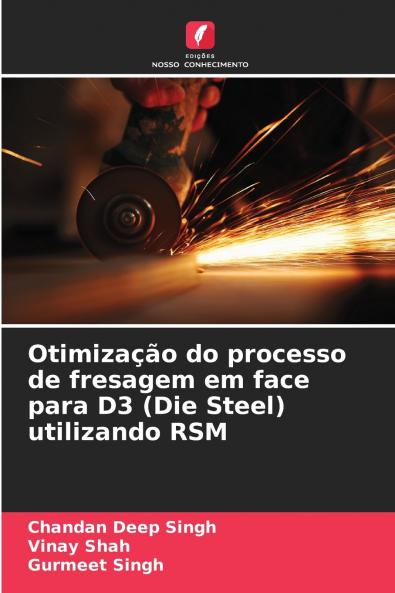 Otimiza����o do processo de fresagem em face para D3 (Die Steel) utilizando RSM