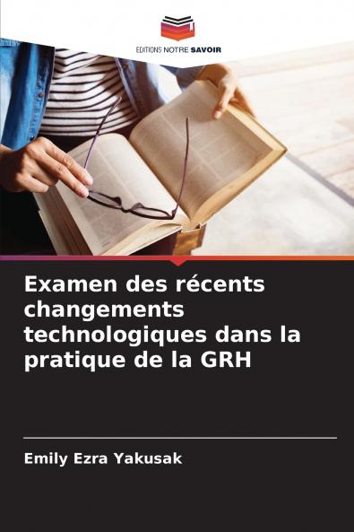 Examen des récents changements technologiques dans la pratique de la GRH